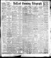 Belfast Telegraph Saturday 13 February 1909 Page 1