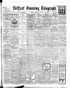 Belfast Telegraph Monday 22 February 1909 Page 1
