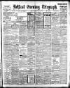 Belfast Telegraph Wednesday 16 June 1909 Page 1