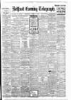 Belfast Telegraph Wednesday 04 August 1909 Page 1