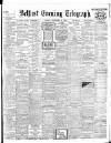 Belfast Telegraph Monday 27 September 1909 Page 1