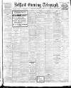 Belfast Telegraph Thursday 28 October 1909 Page 1