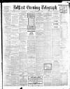Belfast Telegraph Monday 01 November 1909 Page 1