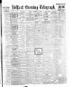 Belfast Telegraph Friday 19 November 1909 Page 1