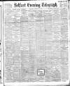 Belfast Telegraph Saturday 29 January 1910 Page 1
