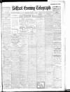 Belfast Telegraph Saturday 05 March 1910 Page 1