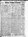 Belfast Telegraph Thursday 07 July 1910 Page 1