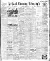 Belfast Telegraph Monday 13 March 1911 Page 1