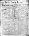 Belfast Telegraph Friday 09 June 1911 Page 1