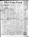 Belfast Telegraph Monday 17 July 1911 Page 1
