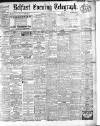 Belfast Telegraph Monday 31 July 1911 Page 1
