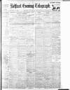 Belfast Telegraph Saturday 13 January 1912 Page 1