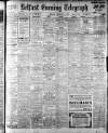 Belfast Telegraph Tuesday 06 February 1912 Page 1