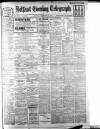 Belfast Telegraph Monday 02 September 1912 Page 1