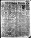 Belfast Telegraph Tuesday 15 October 1912 Page 1