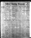 Belfast Telegraph Friday 01 November 1912 Page 1
