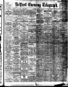 Belfast Telegraph Thursday 16 January 1913 Page 1