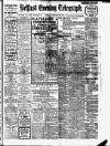 Belfast Telegraph Monday 24 February 1913 Page 1
