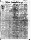 Belfast Telegraph Saturday 01 March 1913 Page 1