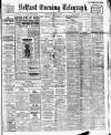 Belfast Telegraph Wednesday 04 June 1913 Page 1