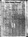 Belfast Telegraph Friday 01 August 1913 Page 1