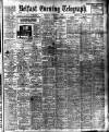 Belfast Telegraph Thursday 04 September 1913 Page 1