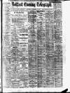 Belfast Telegraph Saturday 22 November 1913 Page 1