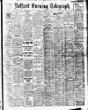 Belfast Telegraph Tuesday 25 November 1913 Page 1