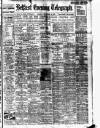 Belfast Telegraph Monday 15 December 1913 Page 1