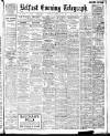 Belfast Telegraph Tuesday 24 February 1914 Page 1