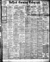 Belfast Telegraph Thursday 09 April 1914 Page 1