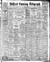 Belfast Telegraph Monday 01 June 1914 Page 1
