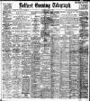 Belfast Telegraph Saturday 08 April 1916 Page 1