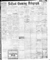 Belfast Telegraph Wednesday 14 June 1916 Page 1