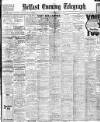 Belfast Telegraph Thursday 17 August 1916 Page 1