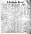Belfast Telegraph Thursday 04 January 1917 Page 1