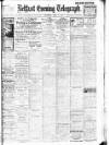 Belfast Telegraph Thursday 14 June 1917 Page 1