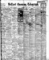 Belfast Telegraph Thursday 09 August 1917 Page 1