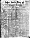 Belfast Telegraph Thursday 07 February 1918 Page 1