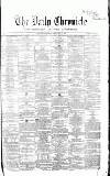 Newcastle Daily Chronicle Monday 17 May 1858 Page 1