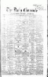 Newcastle Daily Chronicle Monday 31 May 1858 Page 1