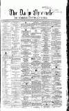 Newcastle Daily Chronicle Friday 13 August 1858 Page 1