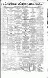 Newcastle Daily Chronicle Saturday 04 September 1858 Page 1