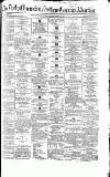 Newcastle Daily Chronicle Monday 15 November 1858 Page 1