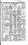 Newcastle Daily Chronicle Friday 17 December 1858 Page 1