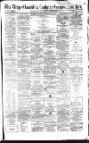Newcastle Daily Chronicle Wednesday 12 January 1859 Page 1