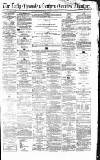 Newcastle Daily Chronicle Saturday 05 February 1859 Page 1