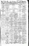 Newcastle Daily Chronicle Tuesday 22 February 1859 Page 1