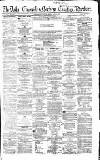 Newcastle Daily Chronicle Monday 04 July 1859 Page 1