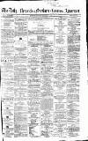 Newcastle Daily Chronicle Friday 08 July 1859 Page 1